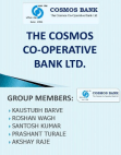 Cosmos Co-Operative Bank PPT