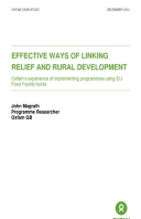 Effective Ways of Linking Relief and Rural Development: Oxfam’s experience of implementing programmes using EU Food Facility funds