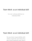 Team Work as an Individual Skill