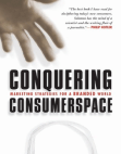 Conquering Consumerspace Marketing Strategies for a Branded World