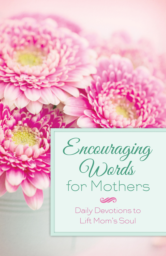 encouraging-words-for-mothers-by-michelle-medlock-adams-read-ebook