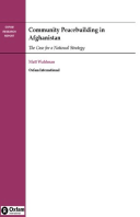 Community Peacebuilding in Afghanistan: The case for a national strategy
