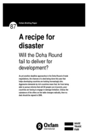 A Recipe for Disaster: Will the Doha Round fail to deliver for development?