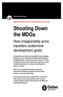 Shooting Down the MDGs: How irresponsible arms transfers undermine development goals