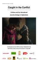 Caught in the Conflict: Civilians and the international security strategy in Afghanistan
