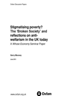 Stigmatising Poverty? The ‘Broken Society’ and reflections on anti-welfarism in the UK today