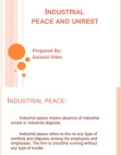 Industrial Peace and Unrest