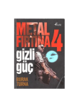 Metal Firtina 4 - Gizli Guc - Burak Turna