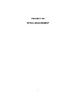 PROJECT ON  RETAIL MANAGEMENT  